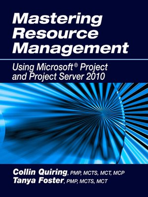 cover image of Mastering Resource Management Using Microsoft&#174; Project and Project Server 2010